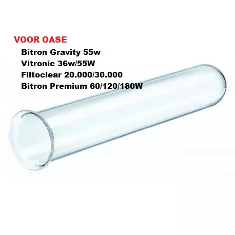 Kwartsglas voor vitronic 36/55W OASE 13331 vervang kwartsbuis kwartsmantel Bitron Gravity 55w, Filtoclear 20000, Filtoclear 30000, Bitron Premium 60/120/180W